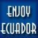 Click here for a Enjoy Ecuador
