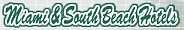 Click here for hotels in Miami and South Beach